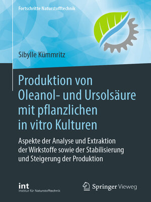 cover image of Produktion von Oleanol- und Ursolsäure mit pflanzlichen in vitro Kulturen